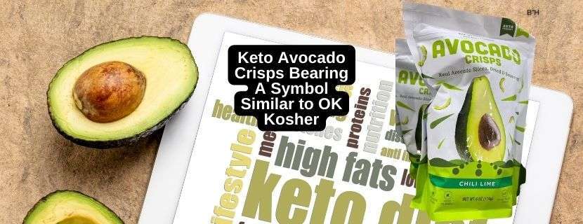 kosher alert on avocado crisps sold at trader joes