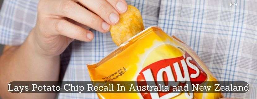 Lays Potato Chip Recall In Australia and New Zealand