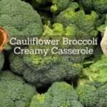 Cauliflower Broccoli Creamy Casserole