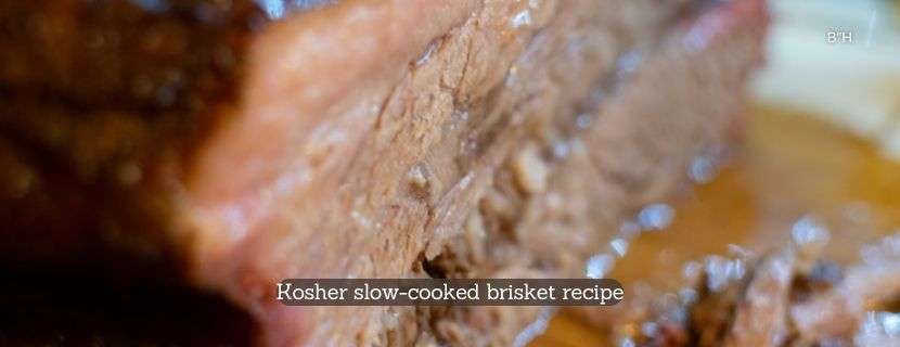 Kosher slow-cooked brisket recipe