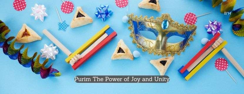 Purim The Power of Joy and Unity