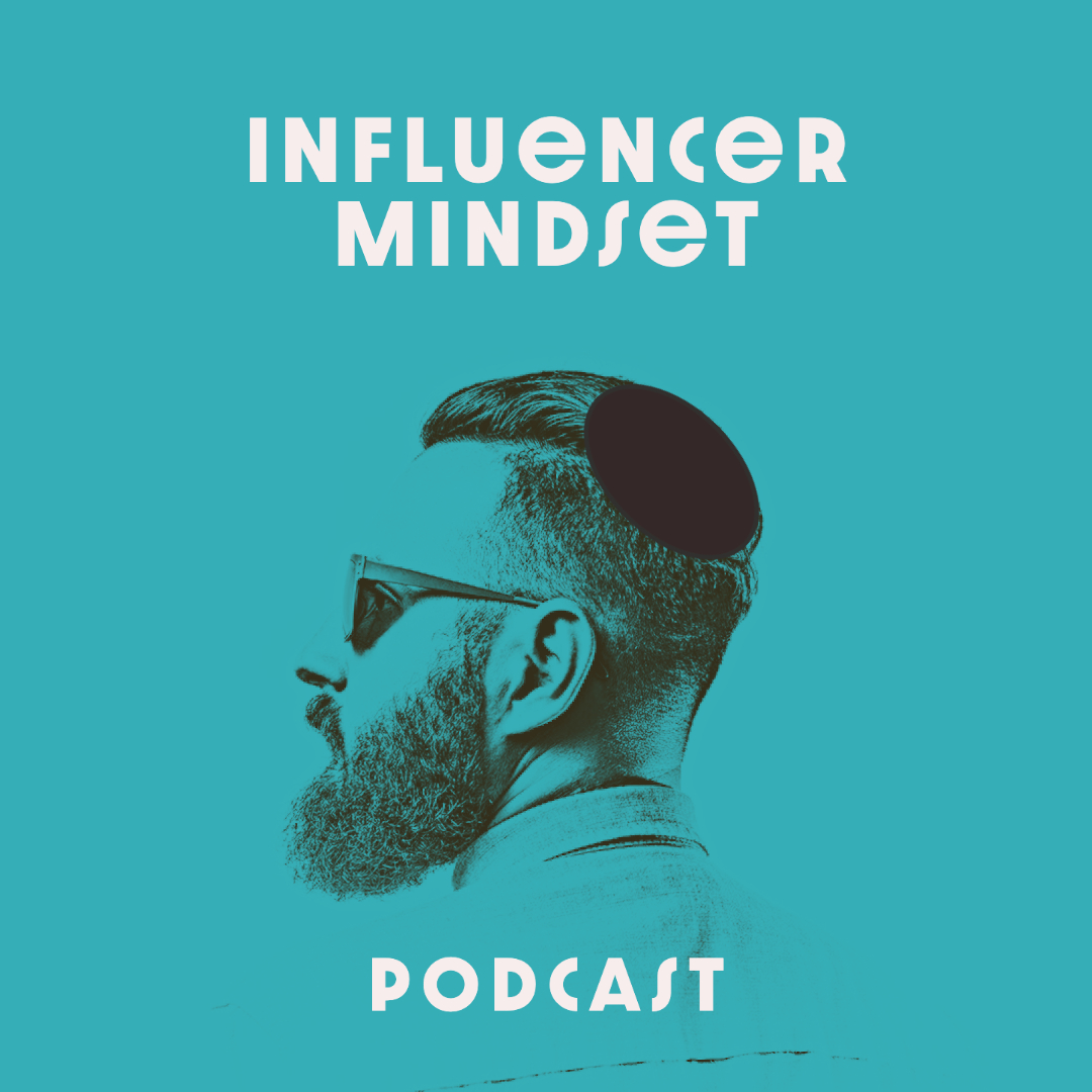 Influencer Mindset Podcast